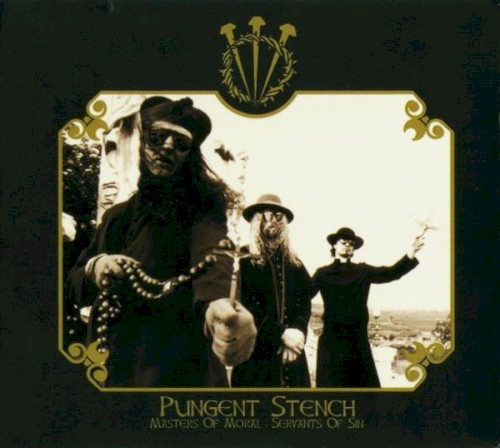 Pungent Stench - Masters Of Mortal Servants Of Sin